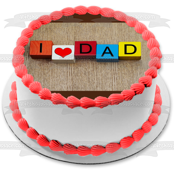 I Love Dad Kid's Blocks Edible Cake Topper Image ABPID54054