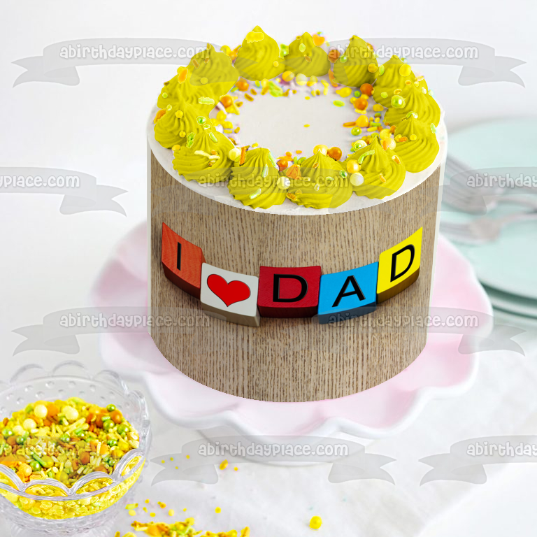 I Love Dad Kid's Blocks Edible Cake Topper Image ABPID54054