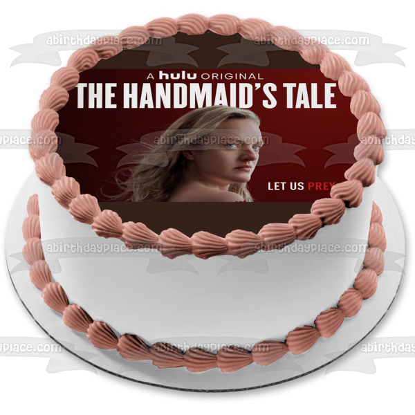 The Handmaid's Tale June "Let Us Prey" Edible Cake Topper Image ABPID54476