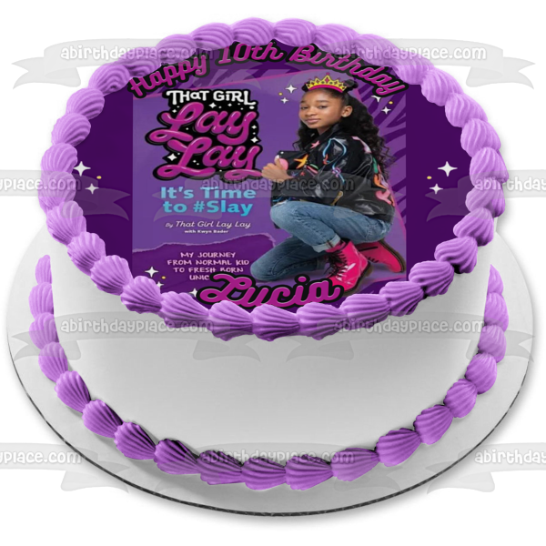 That Girl Lay Lay It's Time to Slay Edible Cake Topper Image ABPID56679