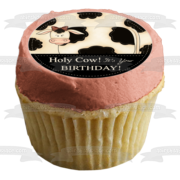 Holy Cow It's Your Birthday! Edible Cupcake Topper Images ABPID57200