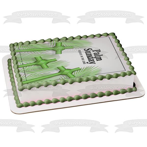 Palm Sunday Rejoice In the Lord Green Crosses Edible Cake Topper Image ABPID57472