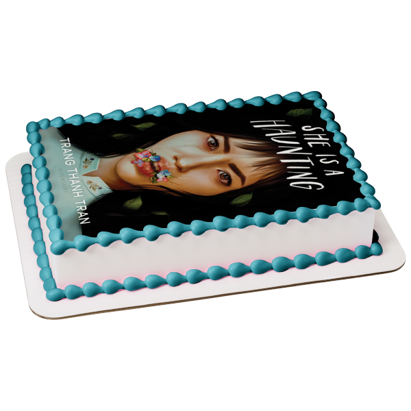 She Is a Haunting Book Cover Jade Nguyen Edible Cake Topper Image ABPID57529