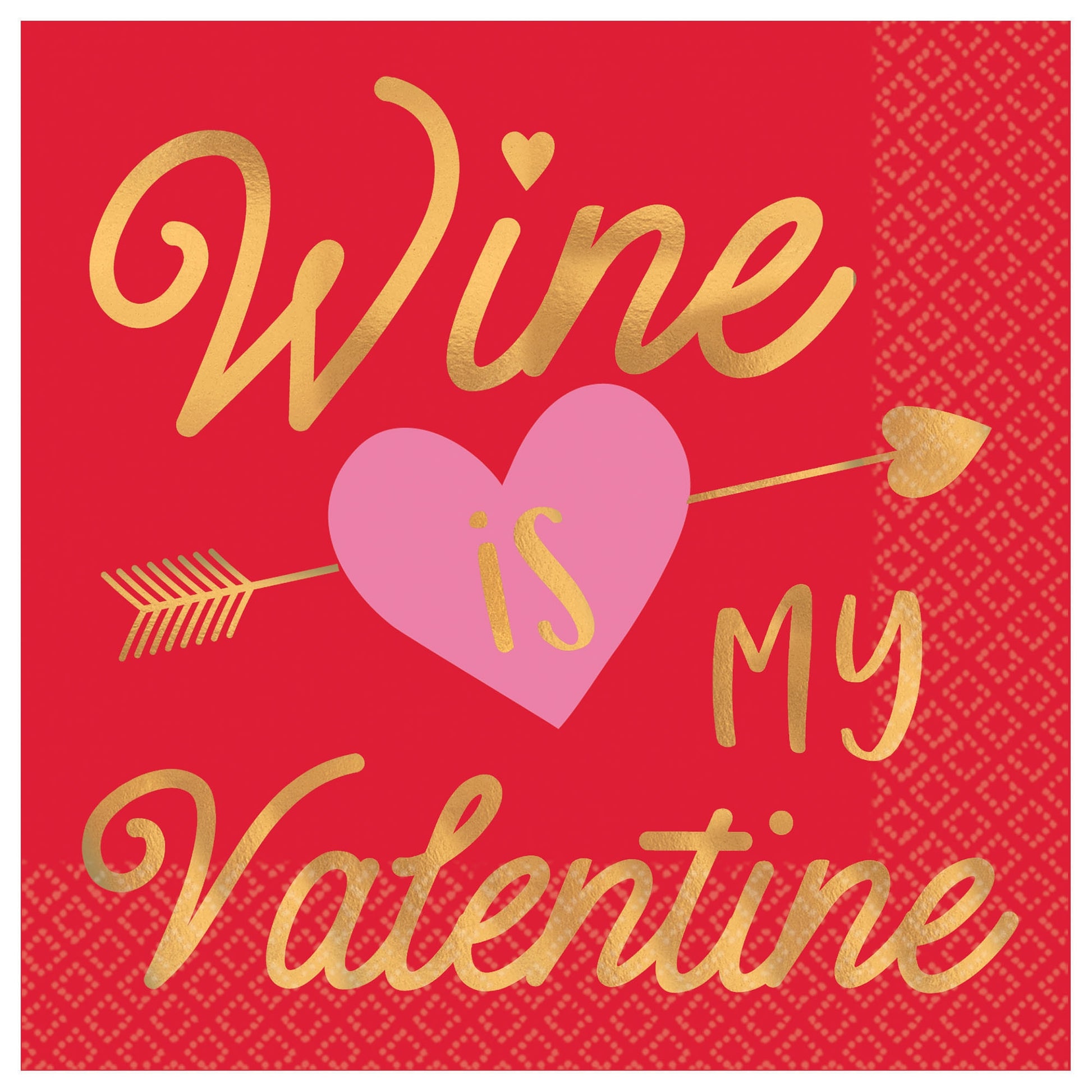 Wine Is My Valentine Hot Stamp Beverage Napkins