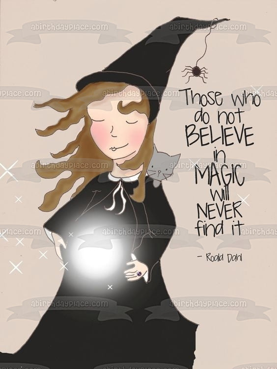 Witch Cat Crystal Ball Those Who Do Not Believe In Magic Will Never Find It Edible Cake Topper Image ABPID00390