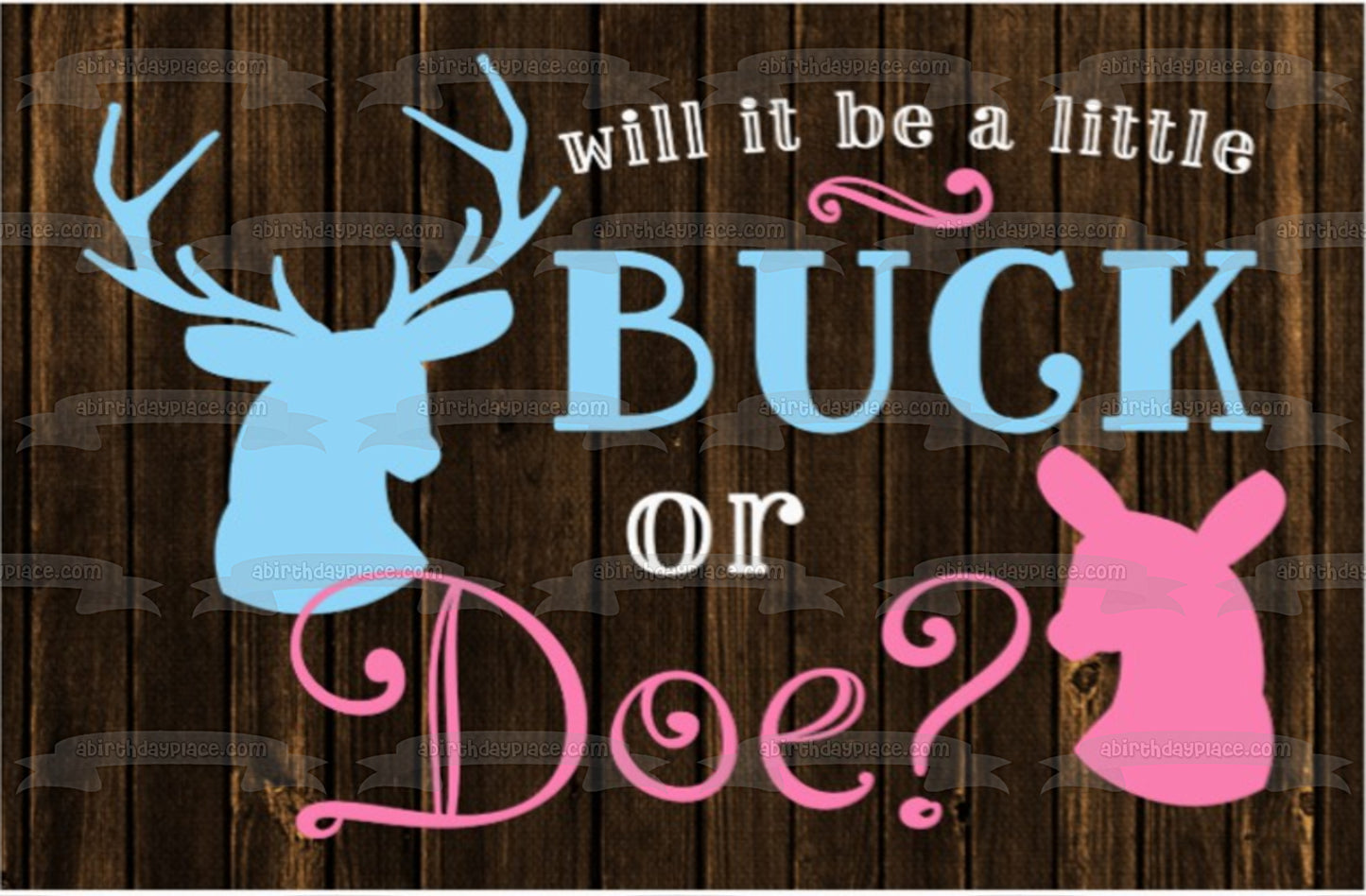 Baby Shower Will It Be a Buck or Doe Pink Doe Blue Buck - Adorno comestible para tarta, imagen ABPID06660 