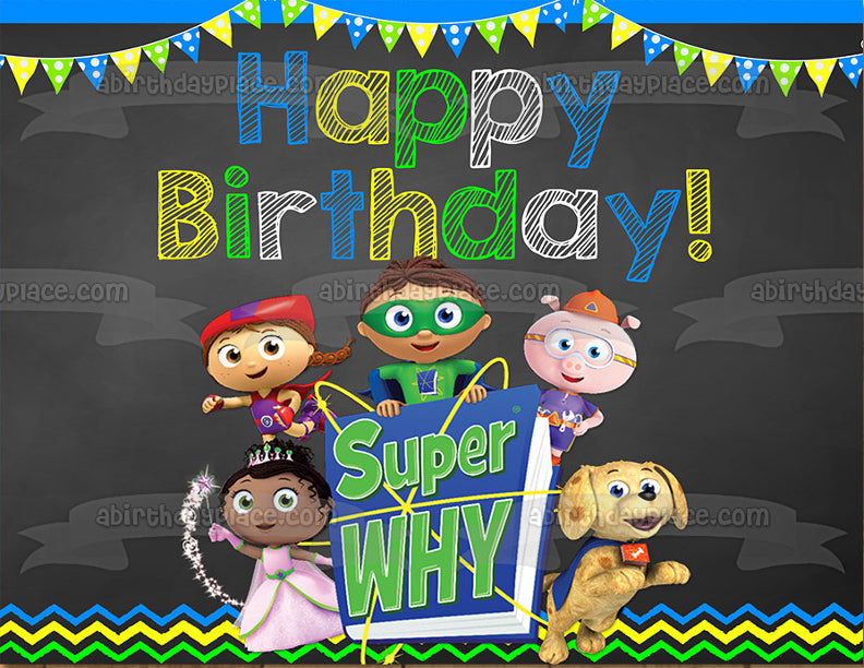 Super Why Happy Birthday Banner Woofster Princess Pea Whyatt Red Riding Hood Pig Edible Cake Topper Image ABPID08748