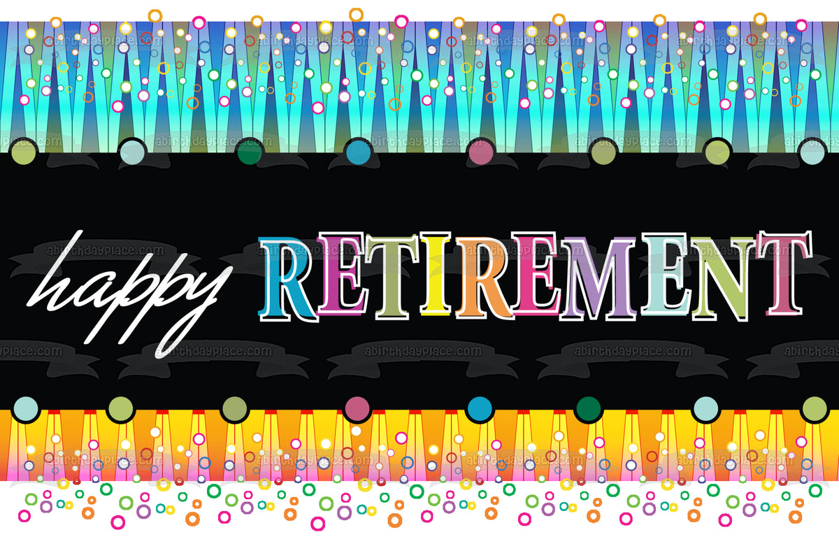 Happy Retirement Colorful Background Special Occasion Edible Cake Topp ...