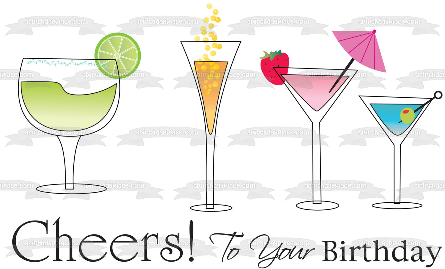 Happy Birthday Cheers to Your Birthday Cocktail Glasses Edible Cake Topper Image ABPID13117