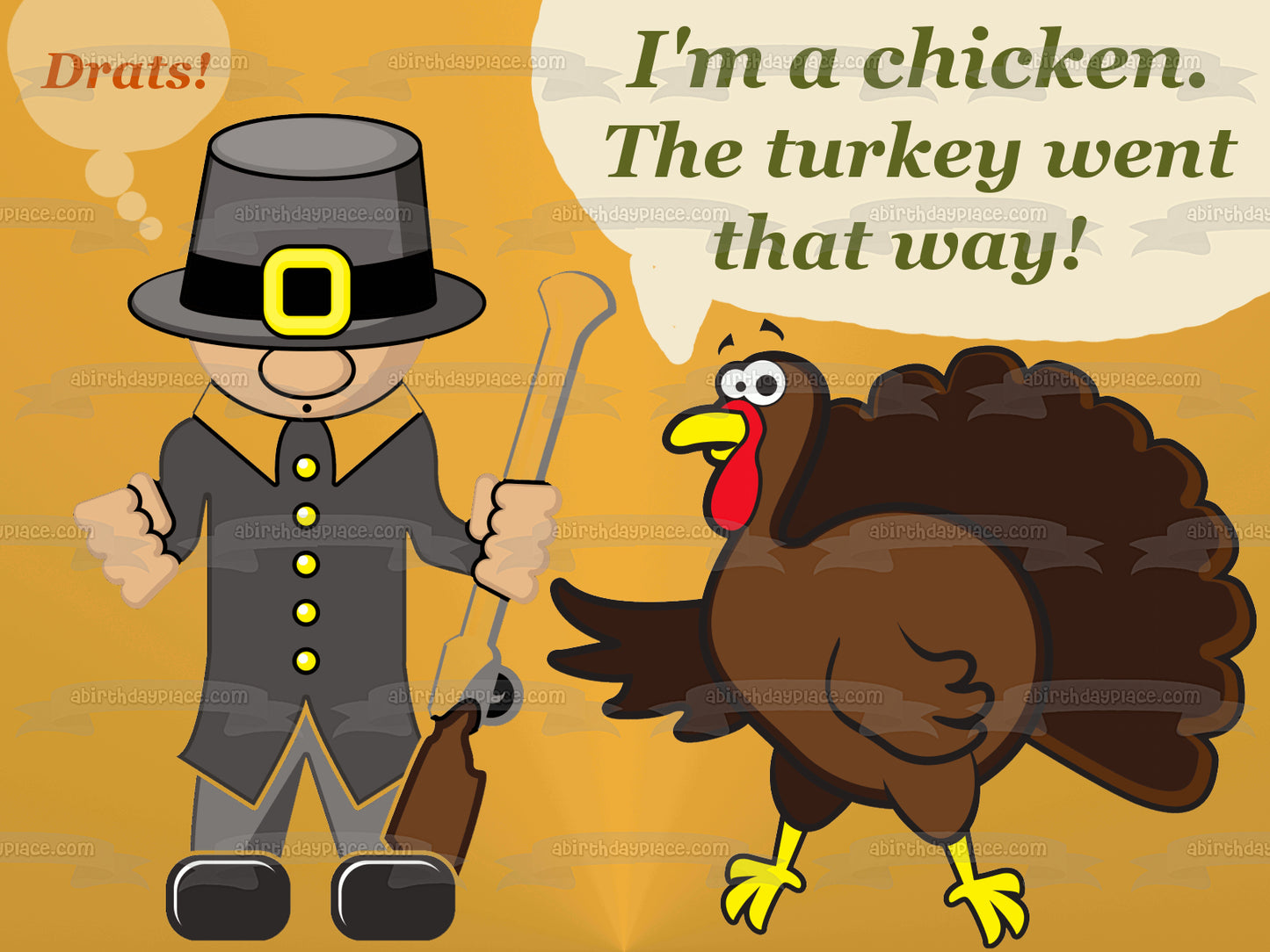 Feliz Día de Acción de Gracias Meme Pilgrim Turkey "Soy un pollo. El pavo fue por ahí" Imagen comestible para decoración de tarta ABPID52897 