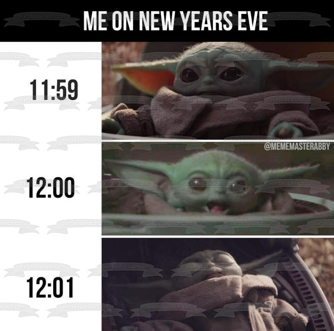 Happy New Year Meme "Me on New Year's Eve" Baby Yoda Star Wars Edible Cake Topper Image ABPID53557