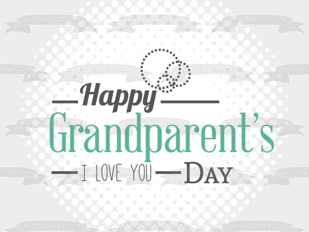 Happy Grandparents Day "I Love You" Edible Cake Topper Image ABPID54216