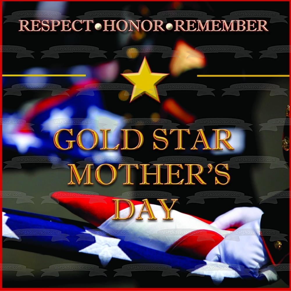 Gold Star Mother's Day American Flag Respect Honor Remember Edible Cake Topper Image ABPID54247