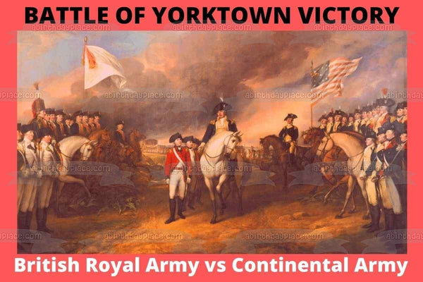Yorktown Victory Day Battle of Yorktown Edible Cake Topper Image ABPID54275